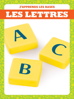 cover image of Les lettres (Let's Learn Letters)